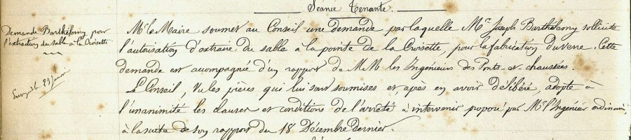 Dlibration municipale  la demande de M.Barthlemy pour l'extraction du sable  la Croisette pour fabriquer les verres. 1872 (1D18)