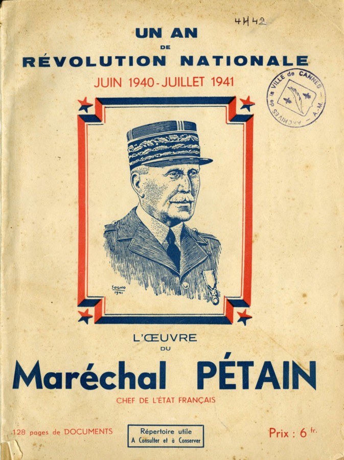 Brochure sur l'anniversaire "Un an de Révolution Nationale, l'oeuvre du Maréchal Pétain", 1941 (4H42)