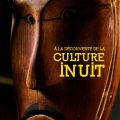 La culture Inuit, catalogue du muse de la Castre
